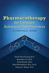 Book cover of Pharmacotherapy for Complex Substance Use Disorders by Thanh Thuy Truong