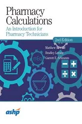 Book cover of Pharmacy Calculations: An Introduction for Pharmacy Technicians by Matthew A. Rewald