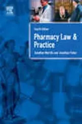 Book cover of Pharmacy Law and Practice (4th ed.) by Jon Merrills