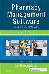 Book cover of Pharmacy Management Software for Pharmacy Technicians: A Worktext - E-Book (3rd ed.) by Inc. DAA Enterprises