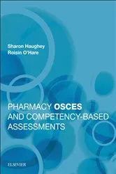 Book cover of Pharmacy OSCEs and Competency-based Assessments by Sharon Haughey PhD
