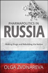Book cover of Pharmapolitics in Russia by Olga Zvonareva