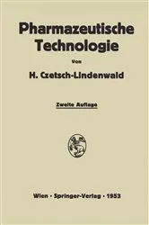 Book cover of Pharmazeutische Technologie (2nd ed.) by Hermann Czetsch-Lindenwald