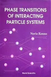 Book cover of Phase Transitions Of Interacting Particle Systems by Norio Konno