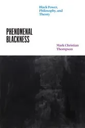 Book cover of Phenomenal Blackness by Mark Christian Thompson