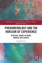 Book cover of Phenomenology and the Horizon of Experience by Joseph Rivera