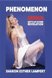 Book cover of PHENOMENON: GENIUS by Sharon Esther Lampert