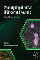 Book cover of Phenotyping of Human iPSC-derived Neurons by Elizabeth D. Buttermore