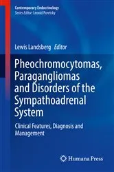 Book cover of Pheochromocytomas, Paragangliomas and Disorders of the Sympathoadrenal System by Lewis Landsberg