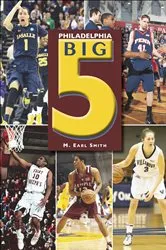 Book cover of Philadelphia Big 5 by M. Earl Smith