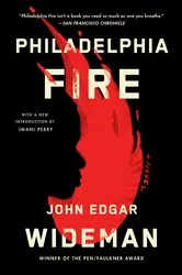 Book cover of Philadelphia Fire by John Edgar Wideman