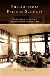 Book cover of Philadelphia Friends Schools by Janet Chance