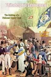 Book cover of Philadelphia Gentlemen by E. Digby Baltzell