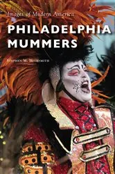 Book cover of Philadelphia Mummers by Unknown