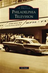 Book cover of Philadelphia Television by Bill Shull