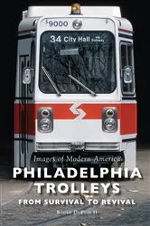 Book cover of Philadelphia Trolleys by Unknown