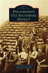 Book cover of Philadelphia's Old Southwark District by Heather Gibson Moqtaderi