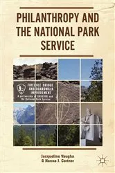Book cover of Philanthropy and the National Park Service by J. Vaughn