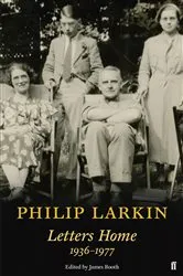 Book cover of Philip Larkin: Letters Home by Philip Larkin