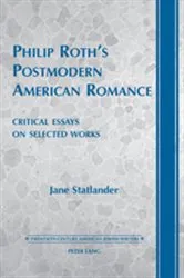 Book cover of Philip Roth’s Postmodern American Romance by Daniel Walden