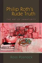 Book cover of Philip Roth's Rude Truth by Ross Posnock