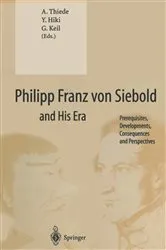 Book cover of Philipp Franz von Siebold and His Era by A. Thiede