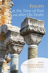 Book cover of Philippi at the Time of Paul and after His Death by Charalambos Bakirtzis