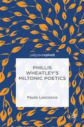 Book cover of Phillis Wheatley's Miltonic Poetics by P. Loscocco