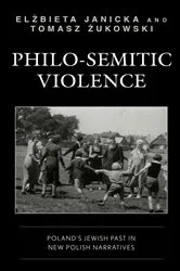 Book cover of Philo-Semitic Violence by Elzbieta Janicka
