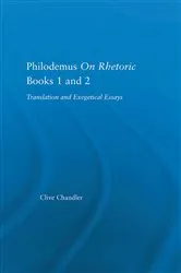 Book cover of Philodemus on Rhetoric Books 1 and 2 by Clive Chandler