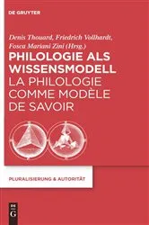 Book cover of Philologie als Wissensmodell / La philologie comme modèle de savoir by Denis Thouard