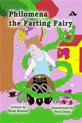 Book cover of Philomena the Farting Fairy by Brian Bennett
