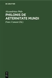 Book cover of Philonis De aeternitate mundi by Alexandrinus Philo
