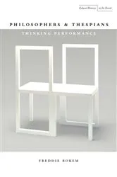 Book cover of Philosophers and Thespians by Freddie Rokem