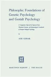 Book cover of Philosophic Foundations of Genetic Psychology and Gestalt Psychology by Ash Gobar
