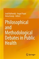 Book cover of Philosophical and Methodological Debates in Public Health by Jordi Vallverdú