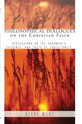 Book cover of Philosophical Dialogues on the Christian Faith by Steven D. West