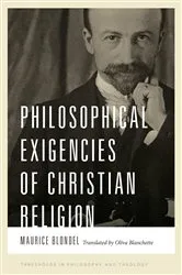 Book cover of Philosophical Exigencies of Christian Religion by Maurice Blondel