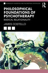 Book cover of Philosophical Foundations of Psychotherapy by James Costello