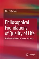 Book cover of Philosophical Foundations of Quality of Life by Alex C. Michalos