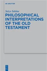 Book cover of Philosophical Interpretations of the Old Testament by Seizo Sekine