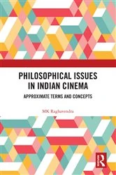 Book cover of Philosophical Issues in Indian Cinema by MK Raghavendra