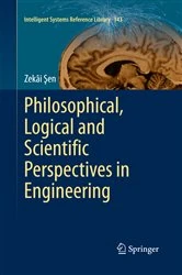 Book cover of Philosophical, Logical and Scientific Perspectives in Engineering by Zekâi Şen