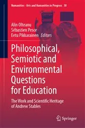 Book cover of Philosophical, Semiotic and Environmental Questions for Education by Alin Olteanu