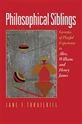 Book cover of Philosophical Siblings by Jane F. Thrailkill