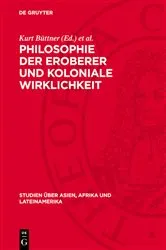 Book cover of Philosophie der Eroberer und koloniale Wirklichkeit by Kurt Büttner