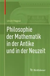 Book cover of Philosophie der Mathematik in der Antike und in der Neuzeit by Ulrich Felgner