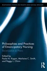Book cover of Philosophies and Practices of Emancipatory Nursing by Paula N. Kagan