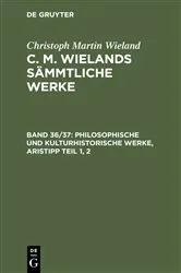 Book cover of Philosophische und kulturhistorische Werke, Aristipp Teil 1, 2 by Christoph Martin Wieland