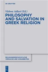 Book cover of Philosophy and Salvation in Greek Religion by Vishwa Adluri